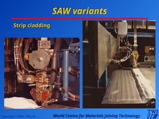Saw Cladding 03.SAW process variants-EWS cours....e.ppt