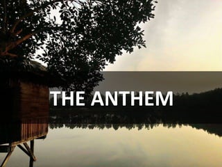 THE ANTHEM
 