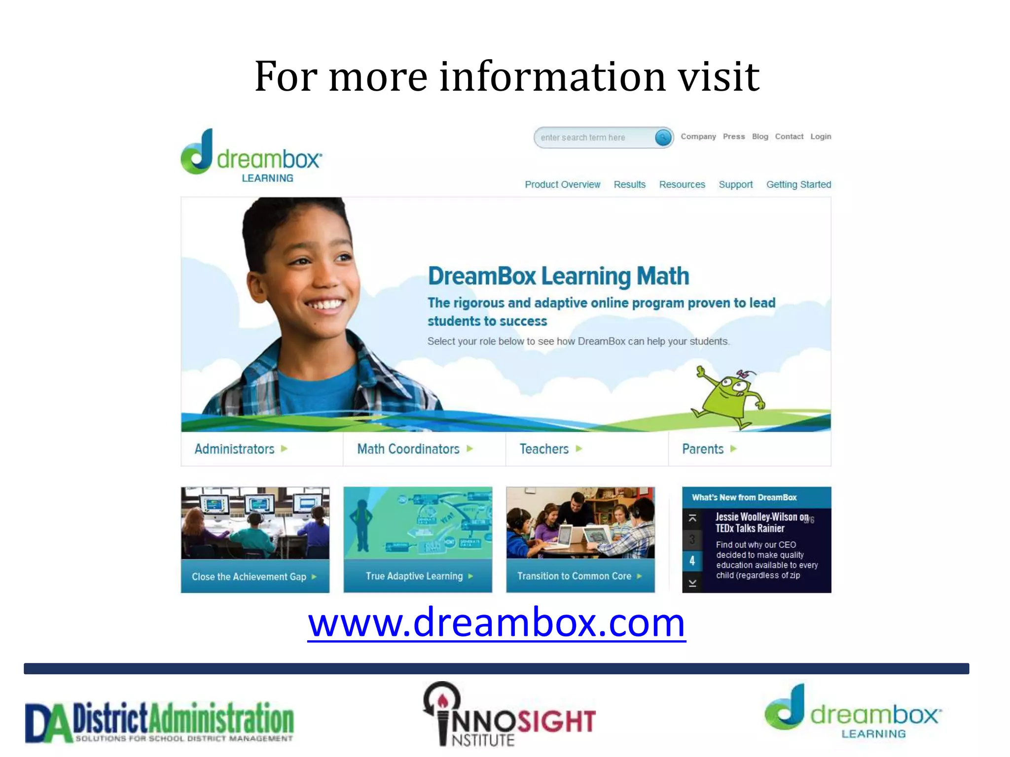 For more information visit
www.dreambox.com
 
