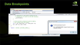 Data Breakpoints




NVIDIA Confidential
 