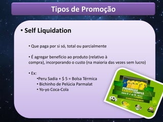  Etc.Tipos de Promoção Amostras pontos positivos e negativosPositivos É flexível e seletivo
