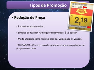 EX: Figurinhas nos salgadinhos