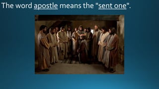 The word apostle means the "sent one".
 