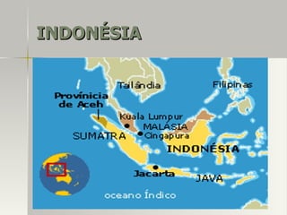 INDONÉSIAINDONÉSIA
 