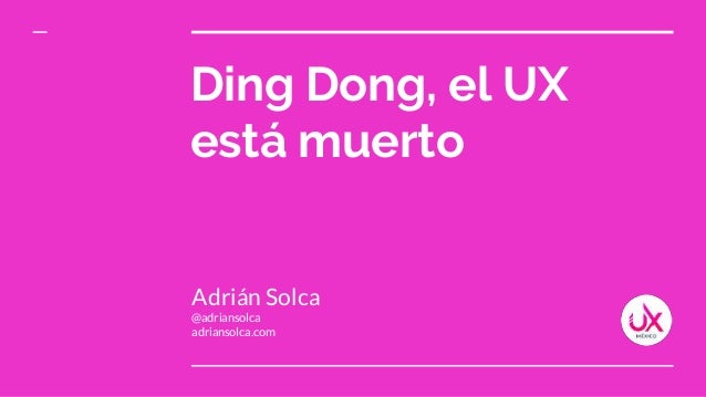 Ding Dong El Ux Está Muerto