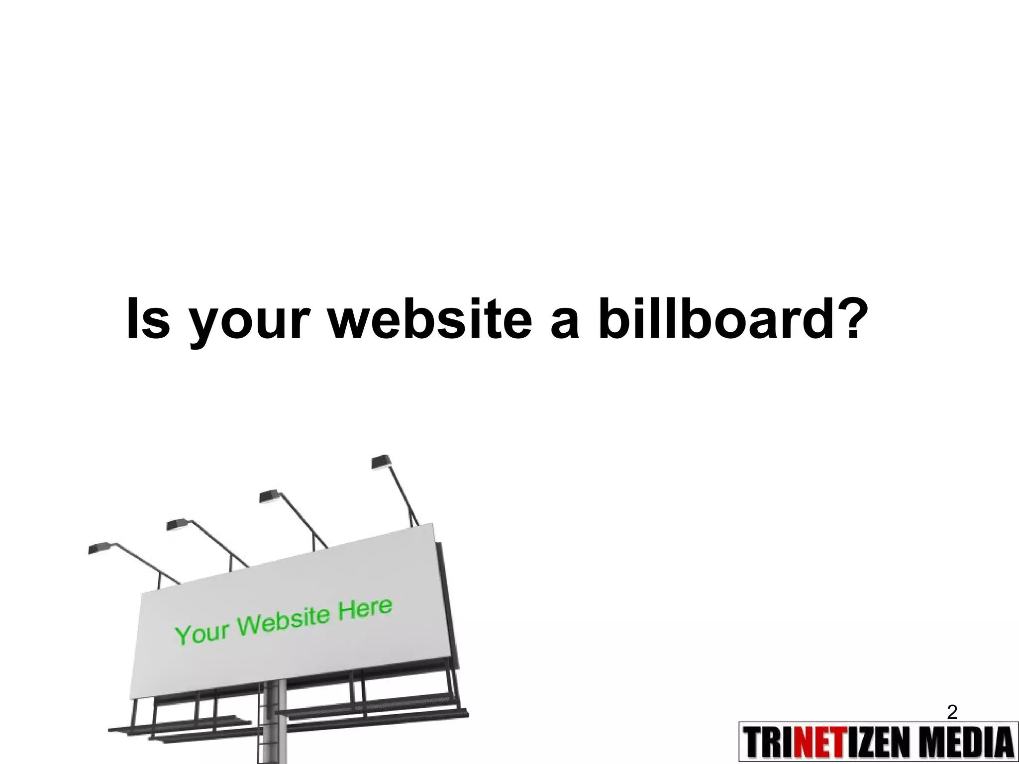 Is your website a billboard?  