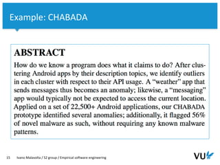 Vrije Universiteit Amsterdam
15 Ivano Malavolta / S2 group / Empirical software engineering
Example: CHABADA
 