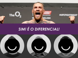 SIM! É O DIFERENCIAL!
 