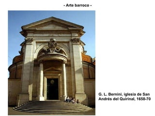 G. L. Bernini, iglesia de San Andrés del Quirinal, 1658-70 - Arte barroco - 