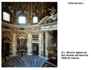G.L. Bernini, iglesia de San Andrés del Quirinal, 1658-70. Interior - Arte barroco - 