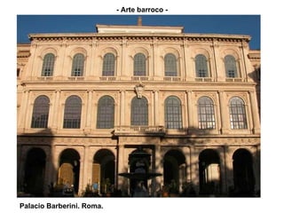 Palacio Barberini. Roma.  - Arte barroco - 