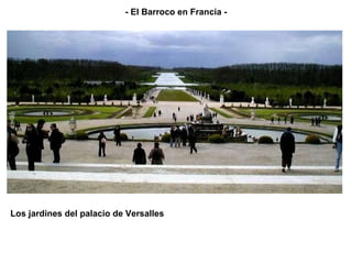 Los jardines del palacio de Versalles - El Barroco en Francia - 