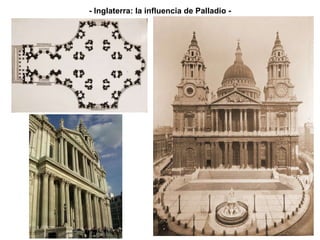 - Inglaterra: la influencia de Palladio - 
