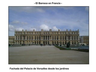 Fachada del Palacio de Versalles desde los jardines - El Barroco en Francia - 