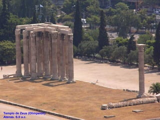 Templo de Zeus (Olimpeion).
Atenas. S.II a.c.
 