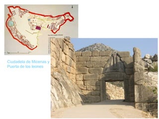 Ciudadela de Micenas y
Puerta de los leones
 