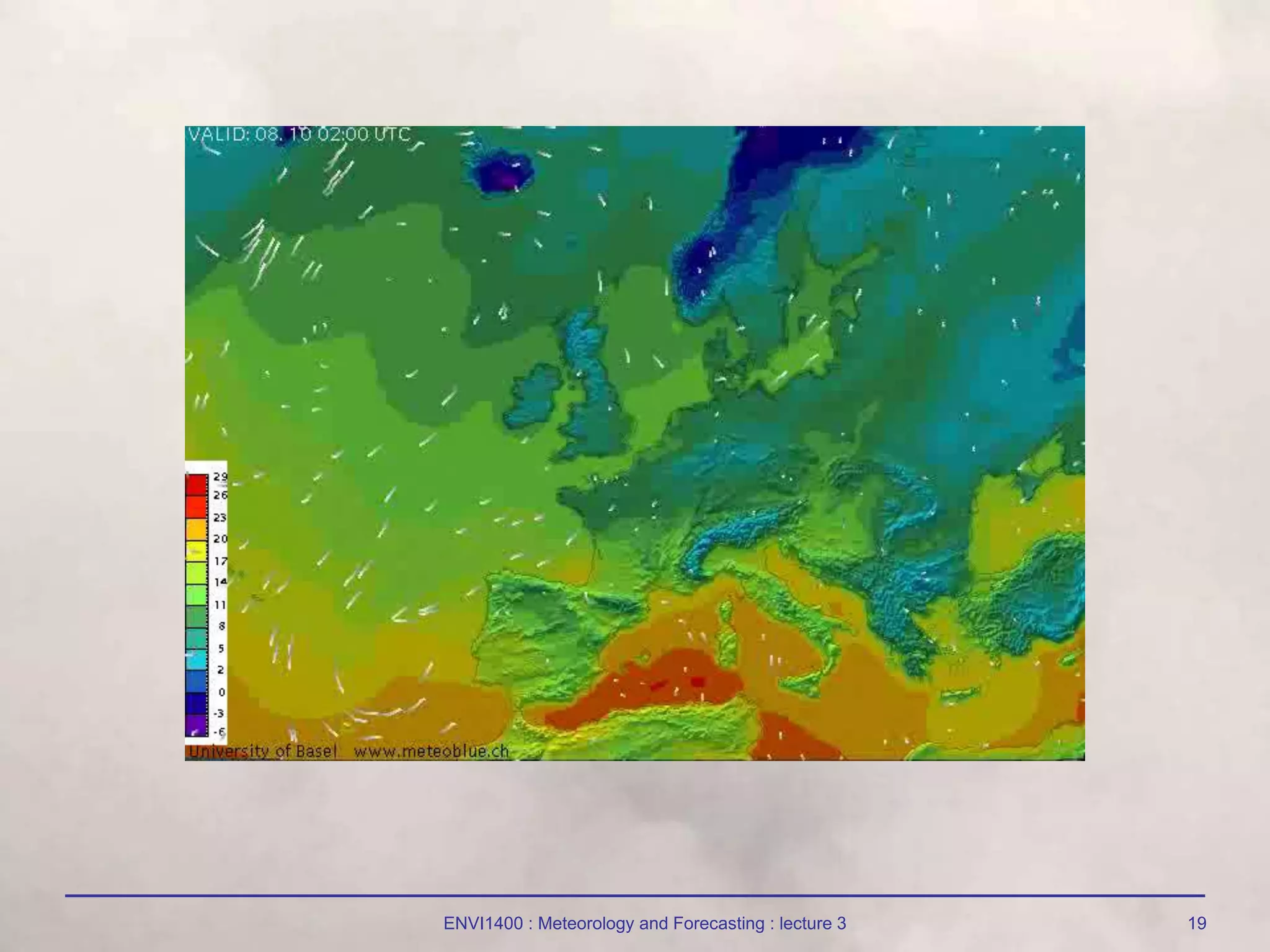 ENVI1400 : Meteorology and Forecasting : lecture 3 19
 