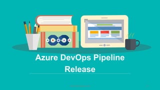 http://blog.alantsai.net 8
Azure DevOps Pipeline
Release
 
