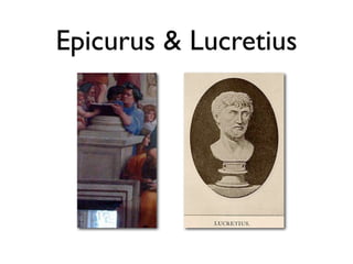 Epicurus & Lucretius
 