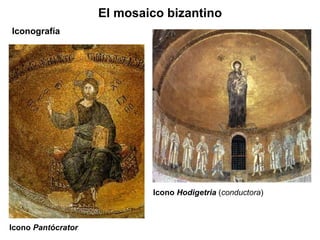 Icono  Pantócrator Iconografía El mosaico bizantino Icono  Hodigetria  ( conductora ) 