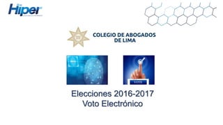 Elecciones 2016-2017
Voto Electrónico
 