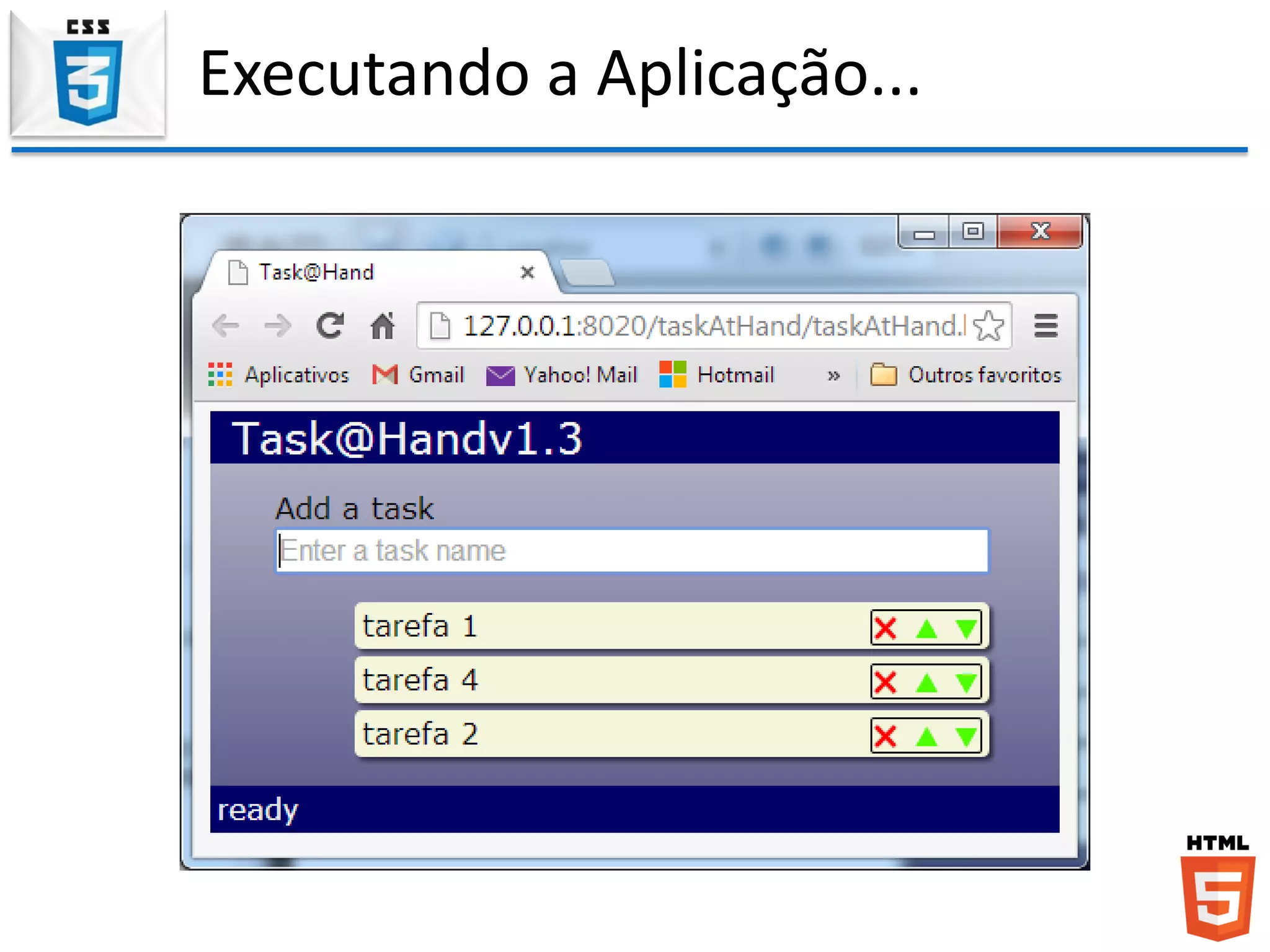 Executando a Aplicação...
 