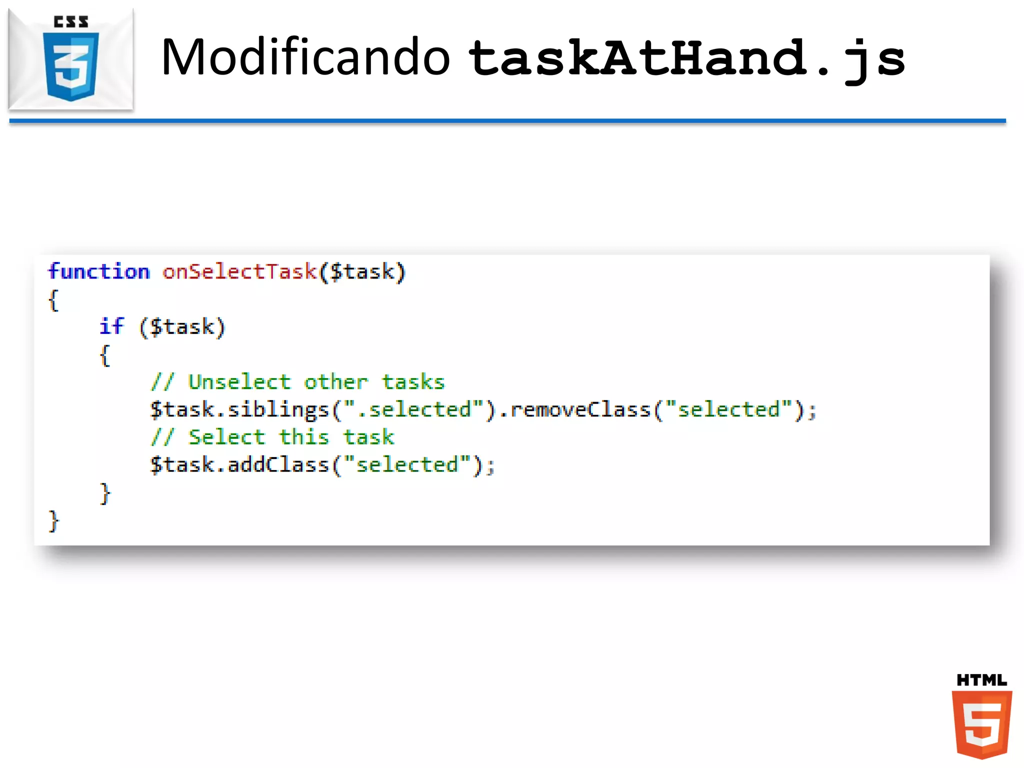 Modificando taskAtHand.js
 