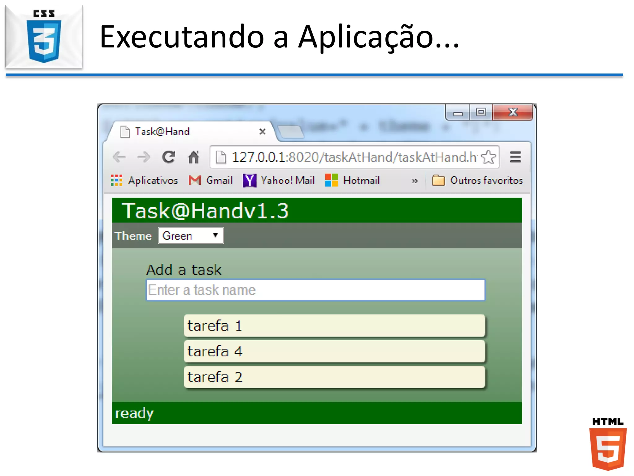 Executando a Aplicação...
 