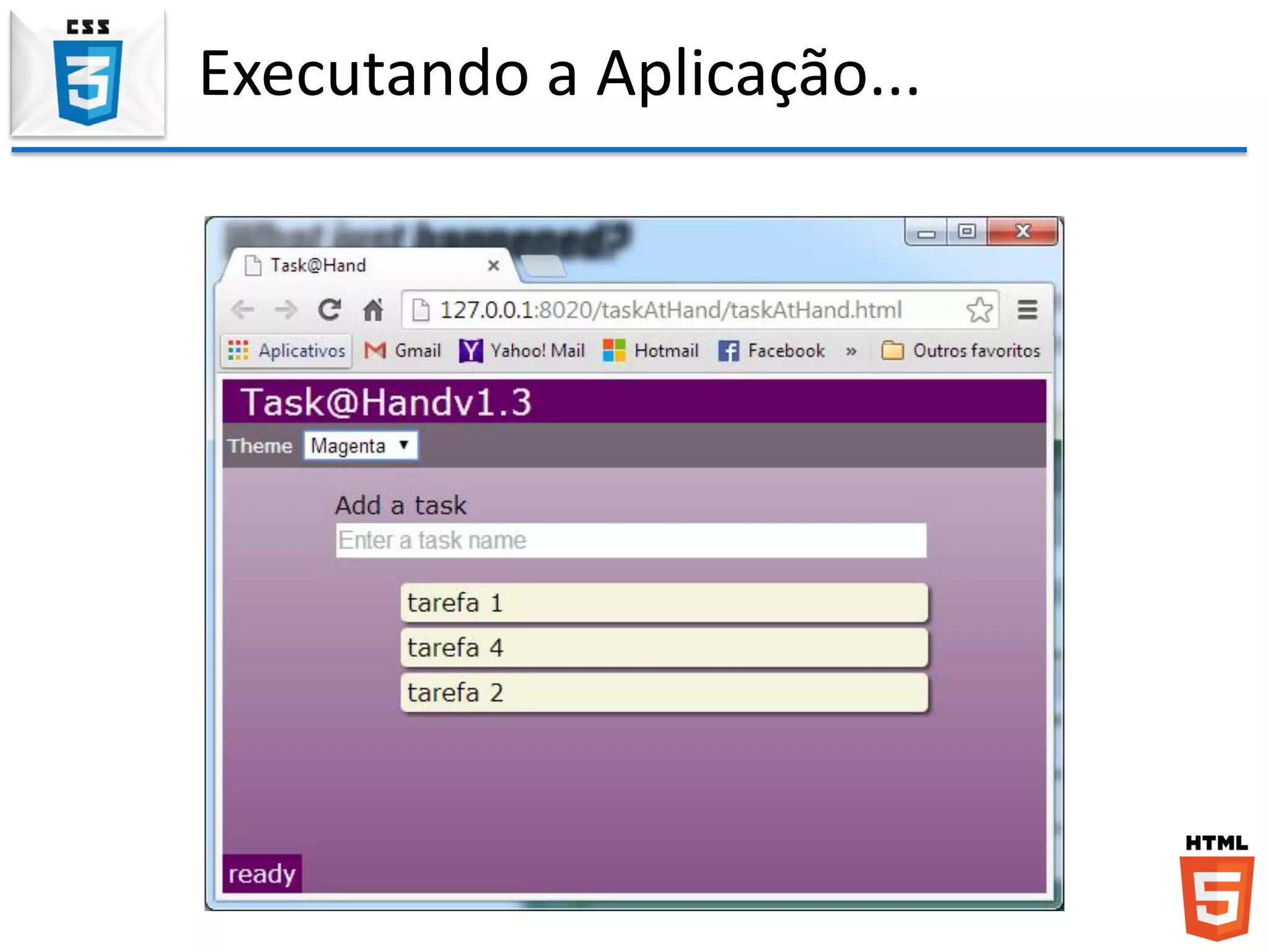 Executando a Aplicação...
 