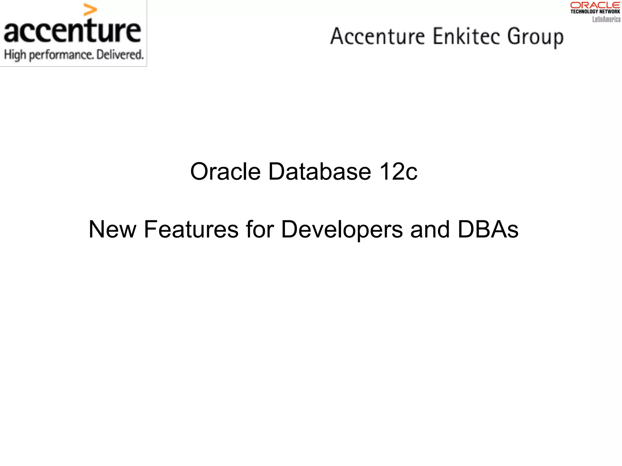 Oracle Database 12c New Features for Developers and DBAs 