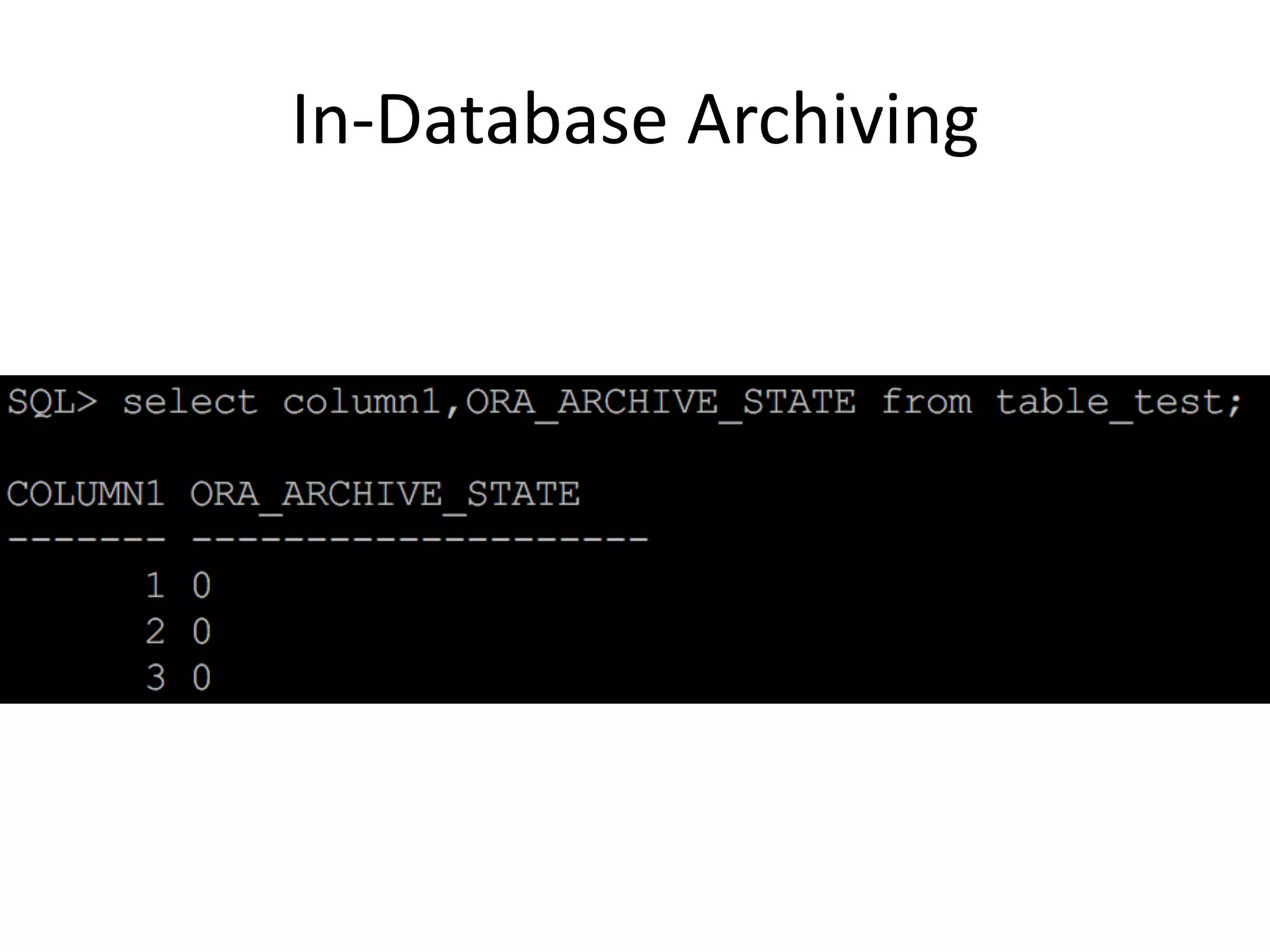 In-Database	Archiving 