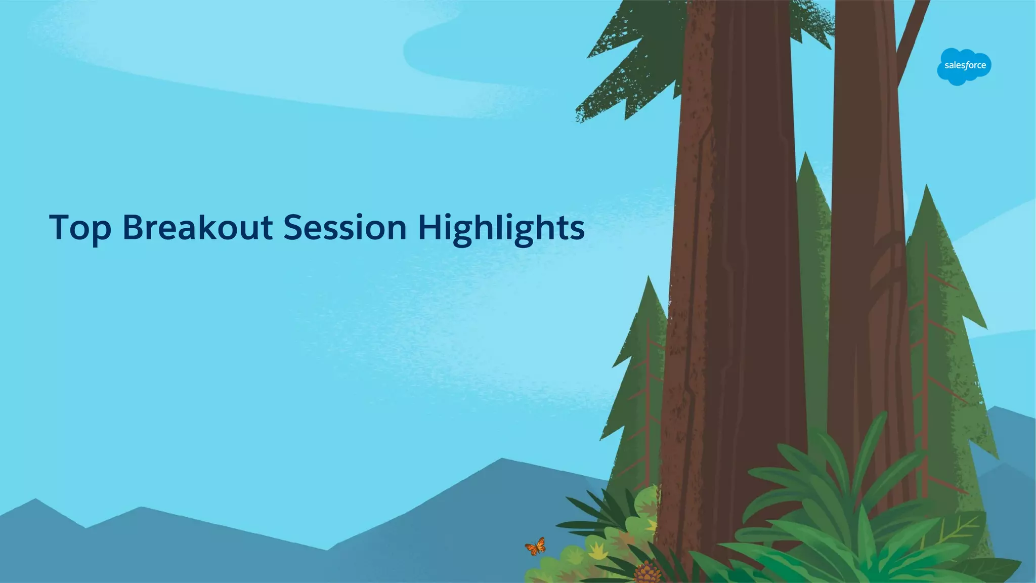 Top Breakout Session Highlights
 