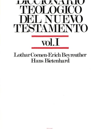_ L O ! U ^ X V J ' 1 ,
N 2 Í L X  X L 7
DELNHEM)
TESTAMENTO
vol.1
LotharCoenenErichBeyreuther
Hans Bietenhard
 