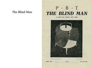 The Blind Man
 