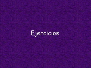 Ejercicios 
