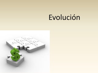 Evolución

 