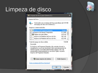 Limpeza de disco
 