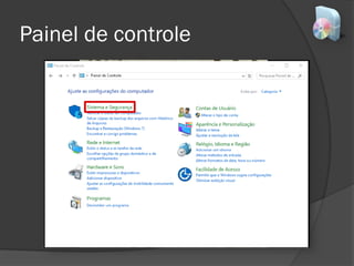 Painel de controle
 