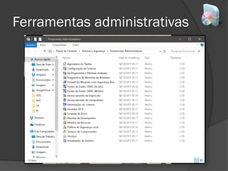 Ferramentas administrativas
 