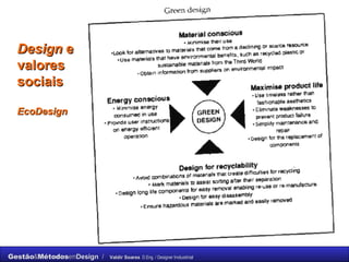 Design  e valores sociais EcoDesign   