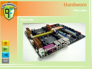 Placa Mãe

Placa Mãe

SAIR

 