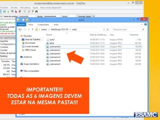 IMPORTANTE!!!
TODAS AS 6 IMAGENS DEVEM
ESTAR NA MESMA PASTA!!!
 