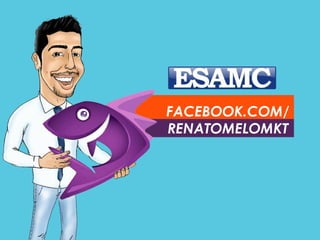 FACEBOOK.COM/
RENATOMELOMKT
 