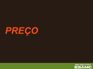 PREÇO
 