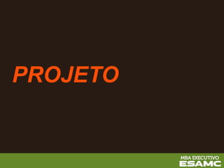 PROJETO
 