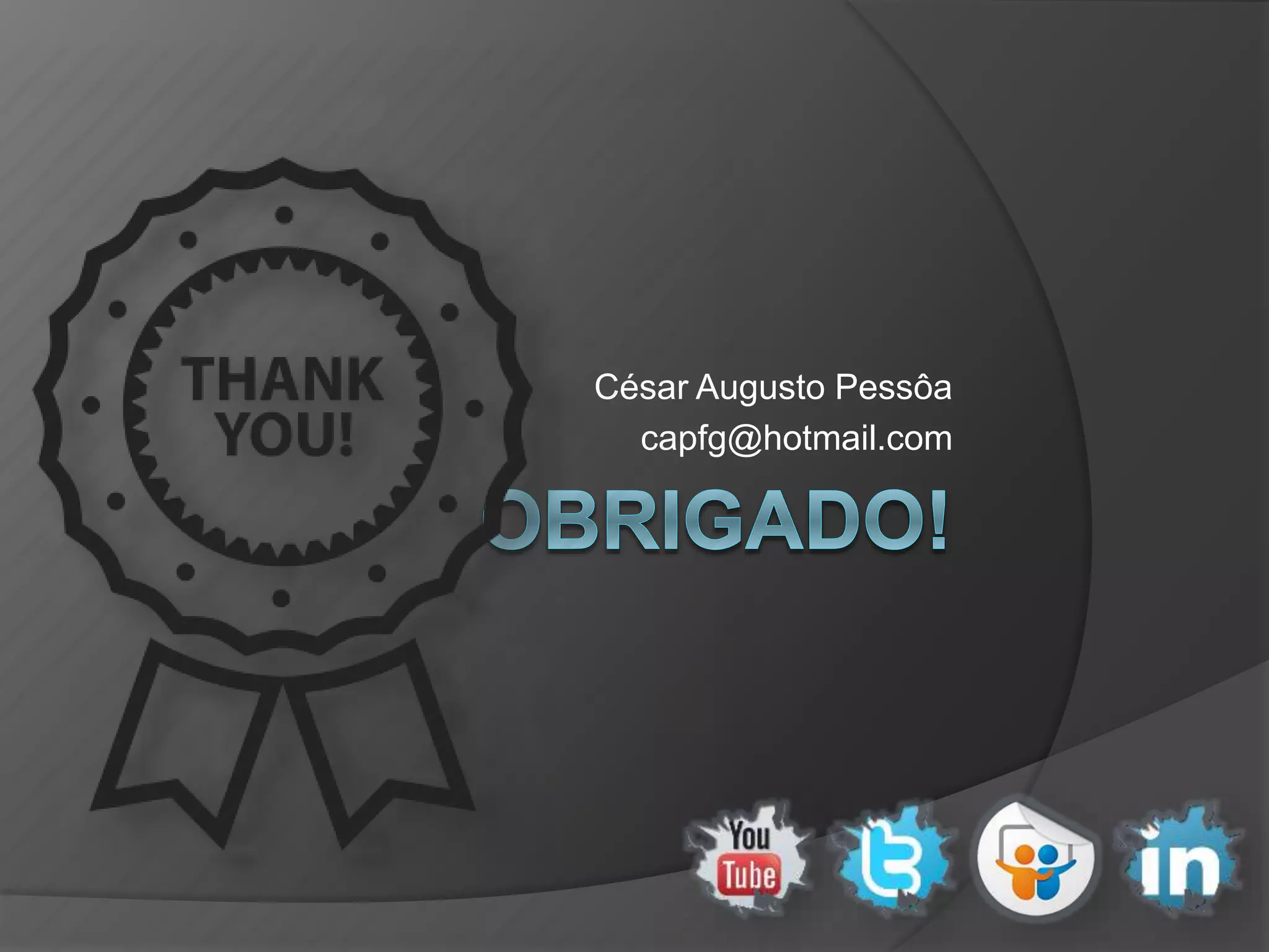 César Augusto Pessôa
capfg@hotmail.com
 