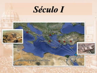 Século I
 