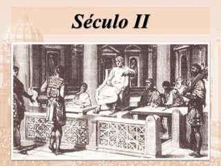 Século II
 