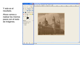 Y este es el resultado. Ahora vamos a realizar los mismos pasos con el resto de imágenes.