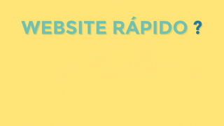 WEBSITE RÁPIDO ?WEBSITE RÁPIDO ?
 
